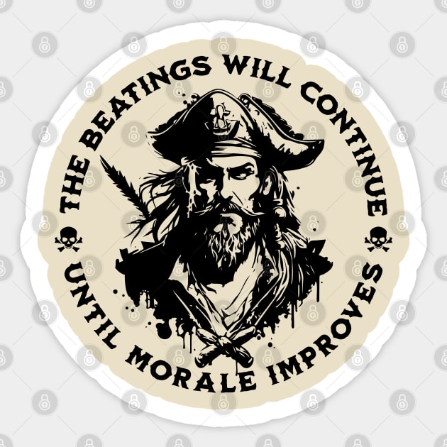 The Beatings Will Continue until Morale Improves Sticker by valentinahramov